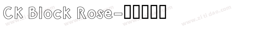 CK Block Rose字体转换